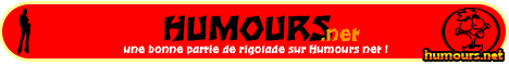 Humours net un site de blagues, d'image drôle, de PPS d'humour et de jeux en ligne pour passer un bon moment de détente !